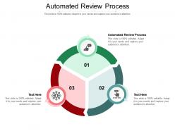 Automated review process ppt powerpoint presentation ideas designs download cpb