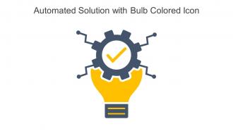 Automated Solution With Bulb Colored Icon In Powerpoint Pptx Png And Editable Eps Format