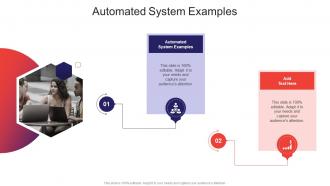 Automated System Examples In Powerpoint And Google Slides Cpb