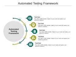 Automated testing framework ppt powerpoint presentation infographics graphic tips cpb