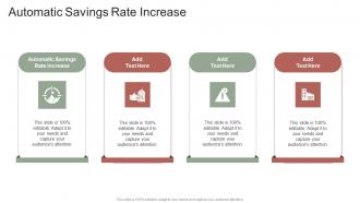 Automatic Savings Rate Increase In Powerpoint And Google Slides Cpb