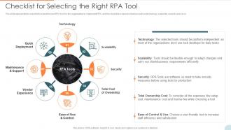 Automatic Technology Checklist For Selecting The Right RPA Tool Ppt Slides Infographics