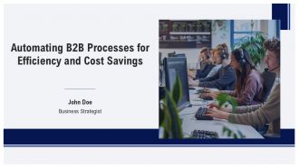 Automating B2B Processes For Efficiency And Cost Savings PPT Structure AT