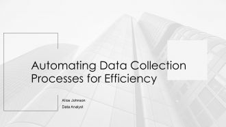 Automating Data Collection Processes For Efficiency PPT PowerPoint AT Automating Data Collection Processes For Efficiency PPT PowerPoint AT