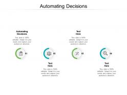 Automating decisions ppt powerpoint presentation infographic template shapes cpb