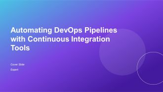 Automating Devops Pipelines With Continuous Integration Tools PPT Summary AT