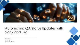 Automating QA Status Updates With Slack And Jira PPT Sample AT