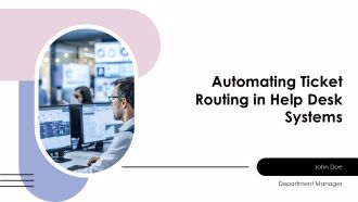 Automating Ticket Routing In Help Desk Systems PPT Slides AT
