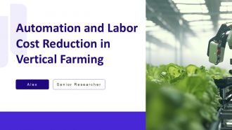 Automation And Labor Cost Reduction In Vertical Farming PPT Summary AT