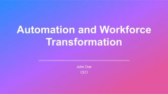 Automation And Workforce Transformation PPT Demonstration AT