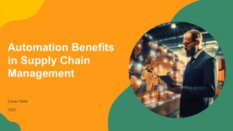 Automation Benefits In Supply Chain Management PPT Designs AT