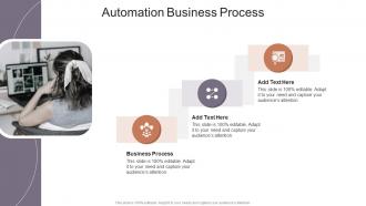 Automation Business Process In Powerpoint And Google Slides Cpb