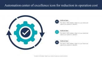 Automation Center Of Excellence Icon For Reduction In Operation Cost