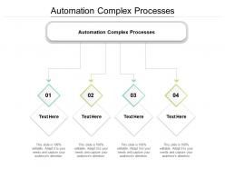 Automation complex processes ppt powerpoint presentation file design inspiration cpb