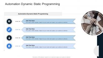 Automation Dynamic Static Programming In Powerpoint And Google Slides Cpb