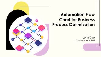 Automation Flow Chart For Business Process Optimization PPT Presentation AT