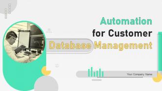 Automation For Customer Database Management Powerpoint Presentation Slides