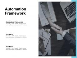 Automation framework ppt powerpoint presentation summary guide cpb