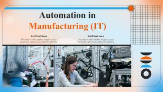 Automation In Manufacturing IT Ppt Powerpoint Presentation Show Objects