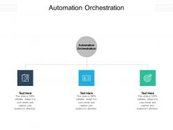 Automation orchestration ppt powerpoint presentation show slide download cpb
