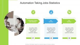 Automation Taking Jobs Statistics In Powerpoint And Google Slides Cpb