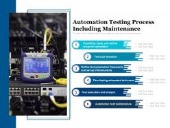 Automation testing process including maintenance