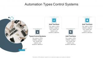 Automation Types Control Systems In Powerpoint And Google Slides Cpb