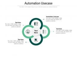 Automation usecase ppt powerpoint presentation ideas show cpb