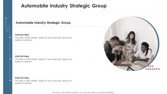 Automobile Industry Strategic Group In Powerpoint And Google Slides Cpb