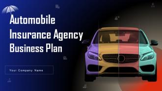 Automobile Insurance Agency Business Plan Powerpoint Presentation Slides