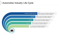 Automotive industry life cycle ppt powerpoint presentation model picture cpb