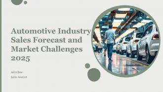 Automotive Industry Sales Forecast And Market Challenges 2025 PPT Slides AT