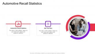 Automotive Recall Statistics In Powerpoint And Google Slides Cpb