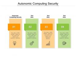 Autonomic computing security ppt powerpoint presentation professional elements cpb