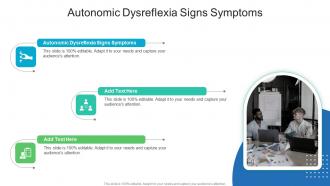 Autonomic Dysreflexia Signs Symptoms In Powerpoint And Google Slides Cpb