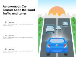 Autonomous car sensors scan the road traffic and lanes