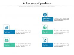 Autonomous operations ppt powerpoint presentation styles objects cpb
