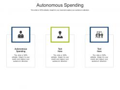 Autonomous spending ppt powerpoint presentation model slideshow cpb