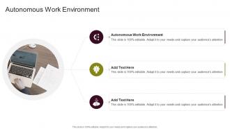 Autonomous Work Environment In Powerpoint And Google Slides Cpb