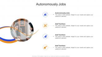 Autonomously Jobs In Powerpoint And Google Slides Cpb