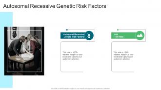 Autosomal Recessive Genetic Risk Factors In Powerpoint And Google Slides Cpb