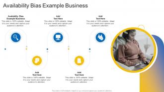Availability Bias Example Business In Powerpoint And Google Slides Cpb