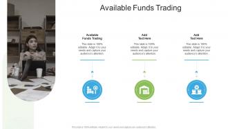 Available Funds Trading In Powerpoint And Google Slides Cpb