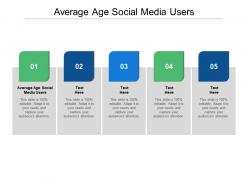 Average age social media users ppt powerpoint presentation show shapes cpb