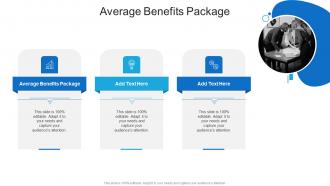 Average Benefits Package In Powerpoint And Google Slides Cpb