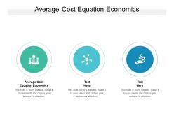 Average cost equation economics ppt powerpoint presentation show cpb