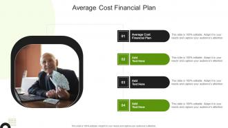 Average Cost Financial Plan In Powerpoint And Google Slides Cpb