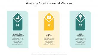 Average Cost Financial Planner In Powerpoint And Google Slides Cpb