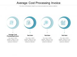 Average cost processing invoice ppt powerpoint presentation model tips cpb