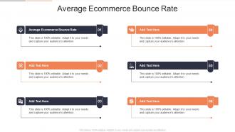 Average Ecommerce Bounce Rate In Powerpoint And Google Slides Cpb